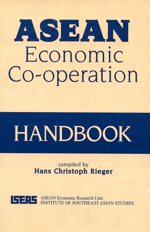 ASEAN Economic Co-operation: A Handbook