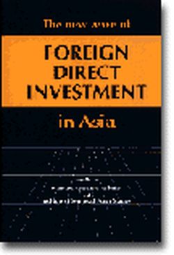 The New Wave of Foreign Direct Investment in Asia
