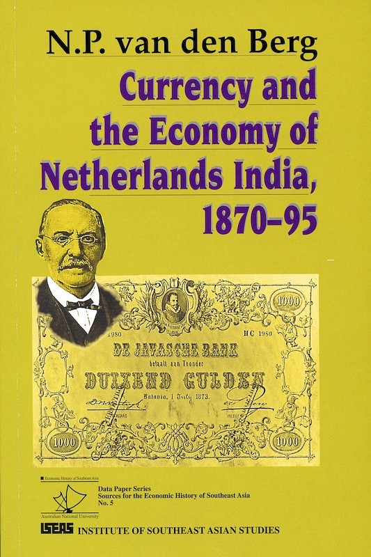 Currency and the Economy of Netherlands India, 1870-95
