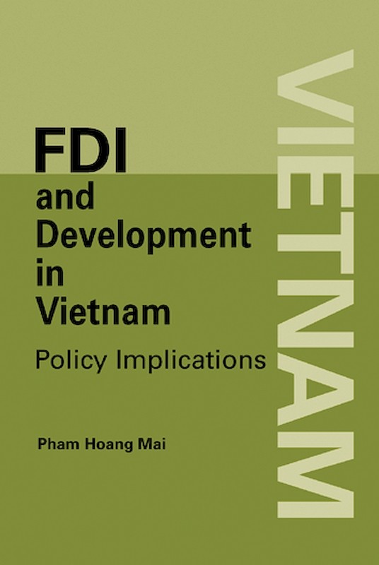 Foreign Direct Investment and Development in Vietnam: Policy Implications