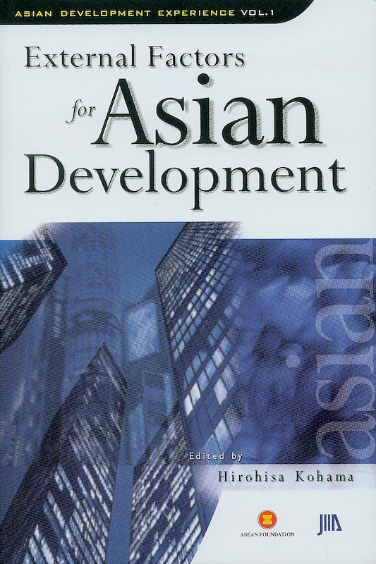 Asian Development Experience Vol1: External Factors for Asian Development