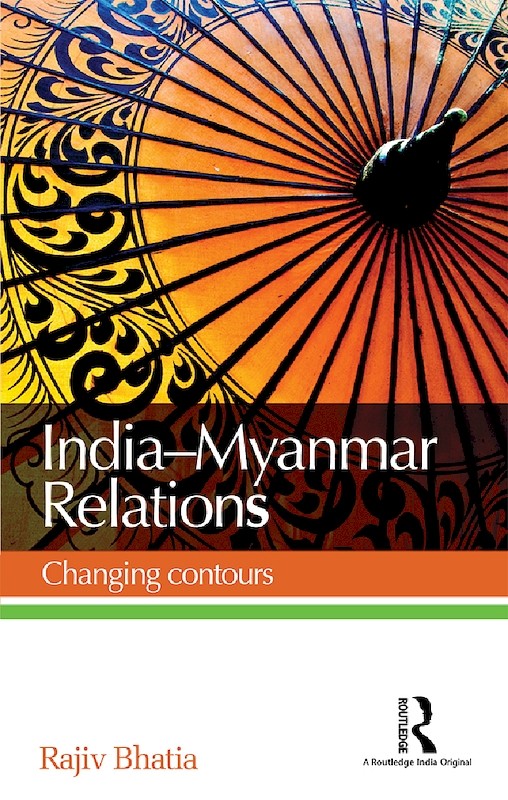 India–Myanmar Relations: Changing Contours
