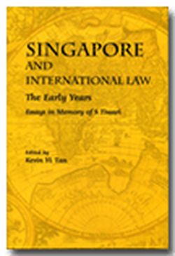Singapore and International Law: The Early Years, Essays in Memory of S Tiwari