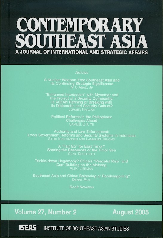 Contemporary Southeast Asia: A Journal of International and Strategic Affairs Vol. 27/2 (Aug 2005)
