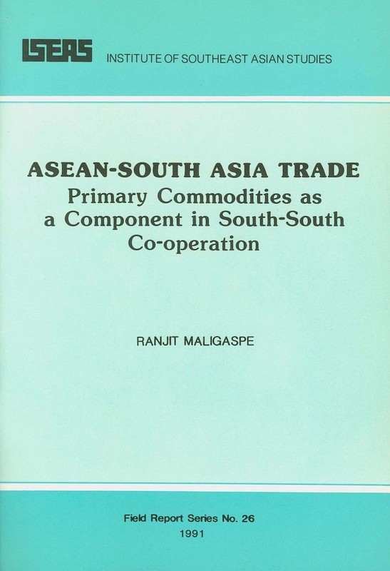 ASEAN-South Asia Trade: Primary Commodities as a Component in South-South Co-operation