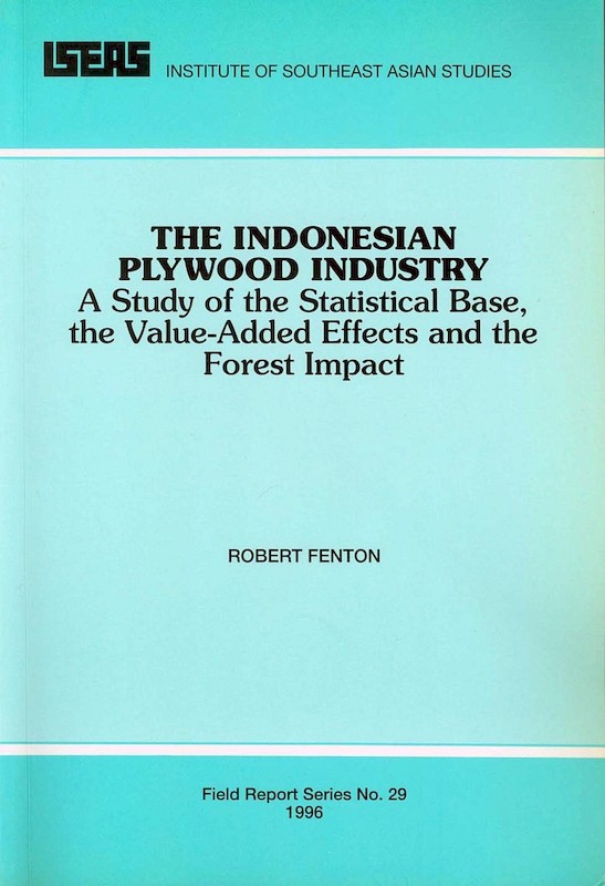 The Indonesian Plywood Industry: A Study of the Statistical Base, the Value-Added Effects and the Forest Impact