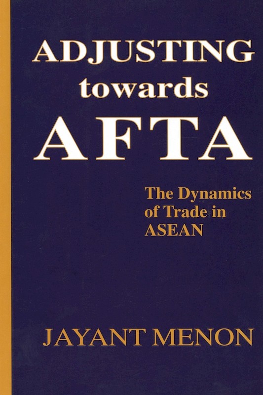 Adjusting Towards AFTA: The Dynamics of Trade in ASEAN