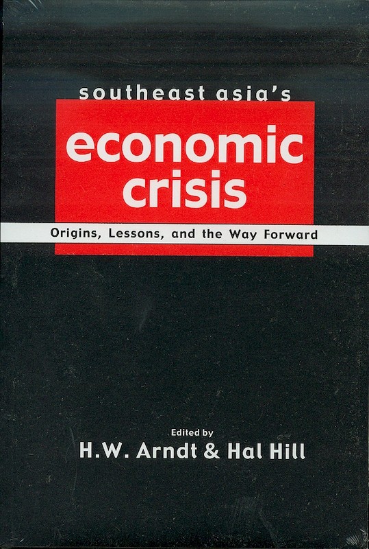 Southeast Asia's Economic Crisis: Origins, Lessons, and the Way Forward