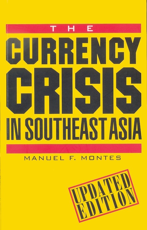 The Currency Crisis in Southeast Asia