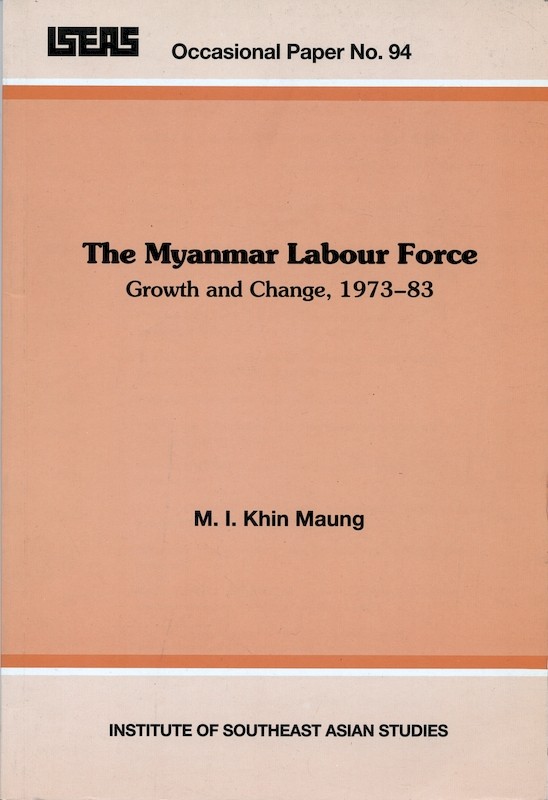 The Myanmar Labour Force: Growth and Change, 1973-83