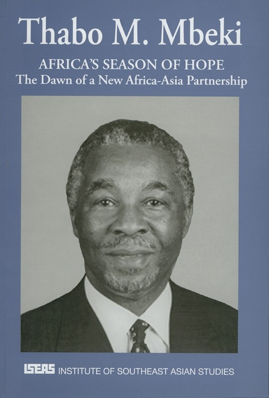 Africa's Season of Hope: The Dawn of a New Africa-Asia Partnership