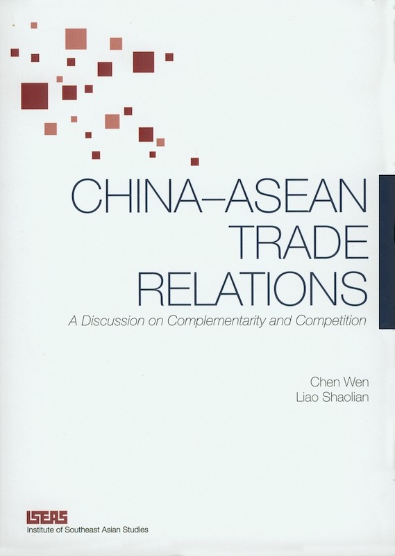 China-ASEAN Trade Relations: A Discussion on Complementarity and Competition
