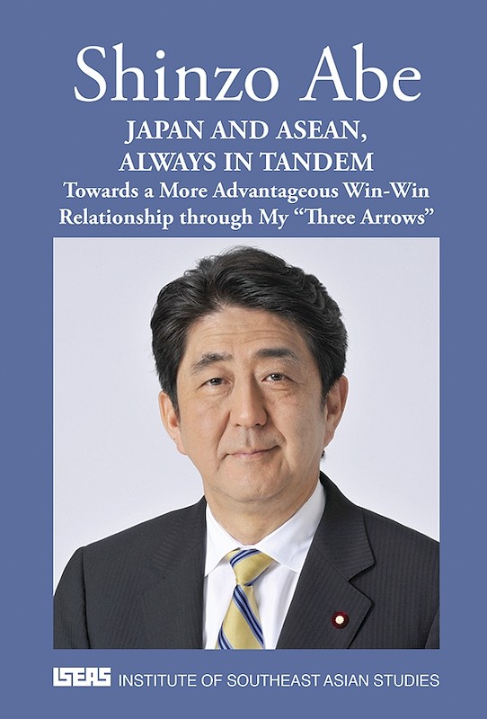 Japan and ASEAN, Always in Tandem: Towards a More Advantageous Win-Win Relationship through My “Three Arrows” 