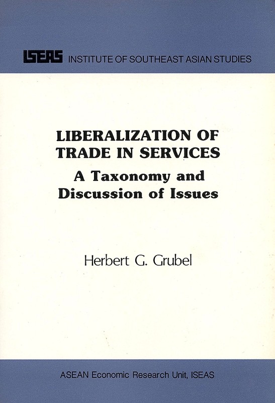 Liberalization of Trade in Services: A Taxonomy and Discussion of Issues 