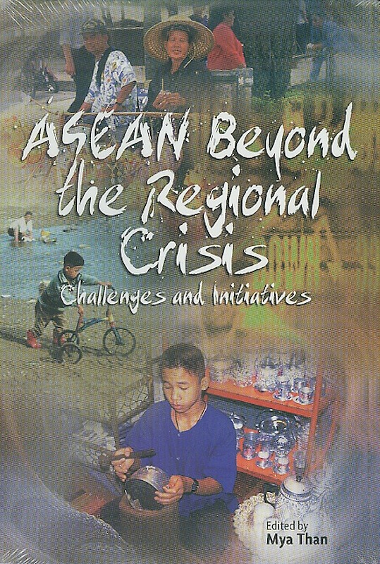 ASEAN Beyond the Regional Crisis: Challenges and Initiatives