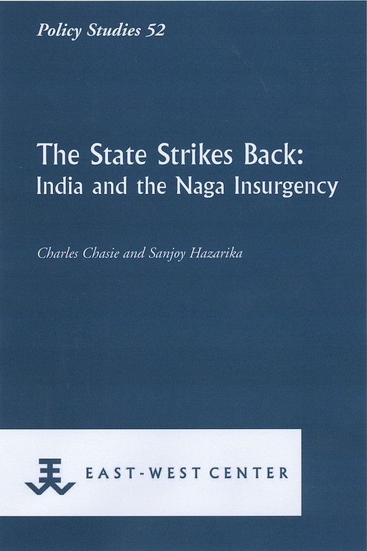 The State Strikes Back: India and the Naga Insurgency