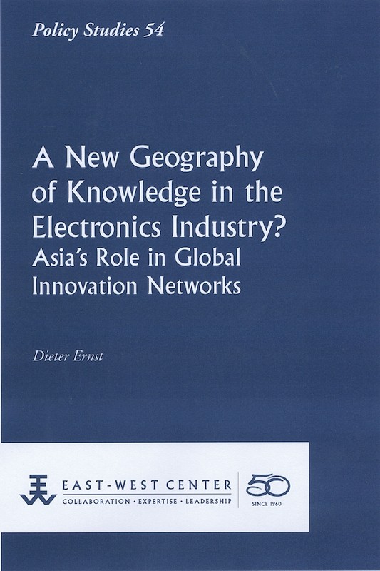 A New Geography of Knowledge in the Electronics Industry? Asia's Role in Global Innovation Networks