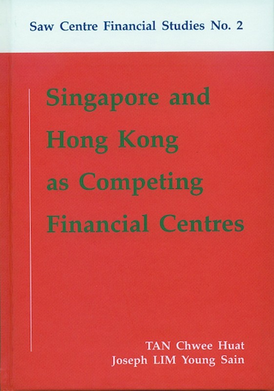 Singapore and Hong Kong as Competing Financial Centres
