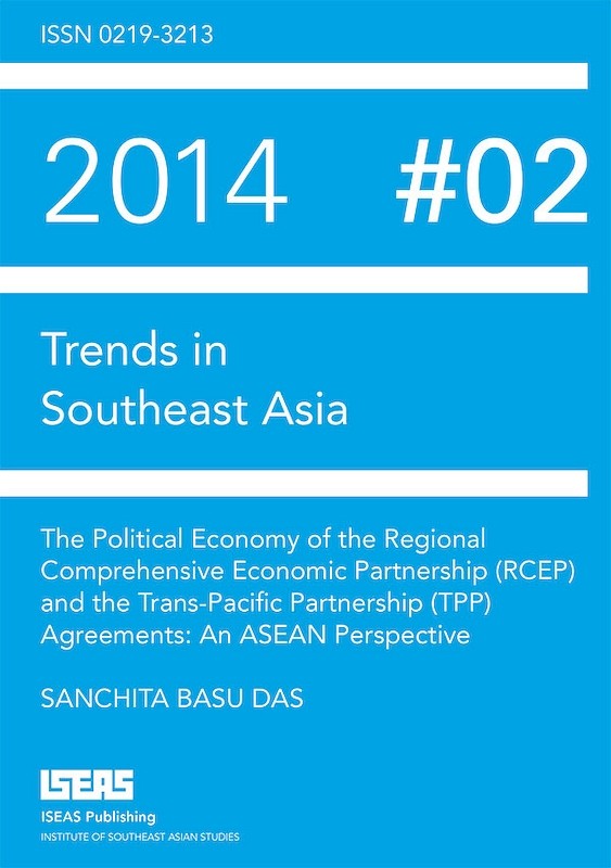 The Political Economy of the Regional Comprehensive Economic Partnership (RCEP) and the Trans-Pacific Partnership (TPP) Agreements: An ASEAN Perspective