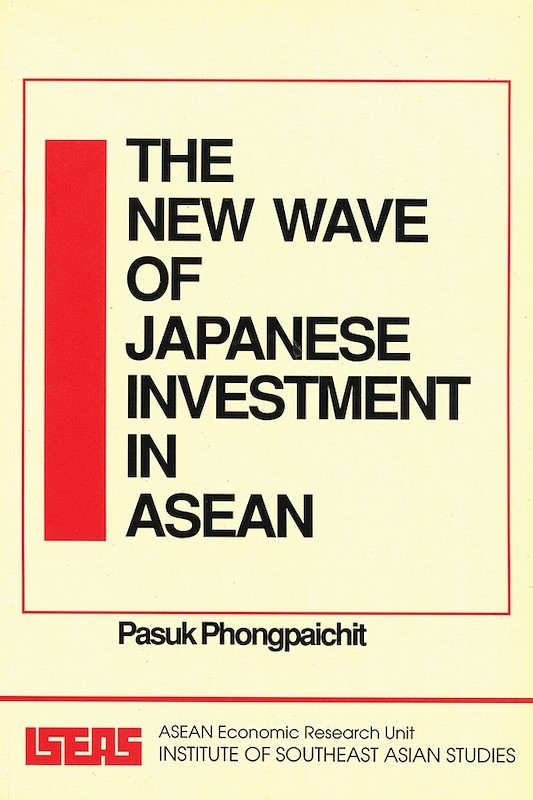 The New Wave of Japanese Investment in ASEAN: Determinants and Prospects