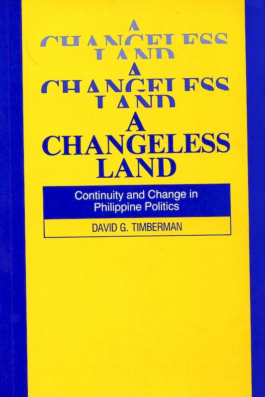 A Changeless Land:Continuity and Change in the Philippines
