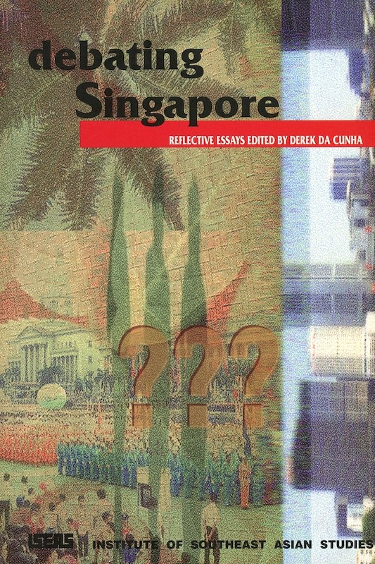 Debating Singapore: Reflective Essays