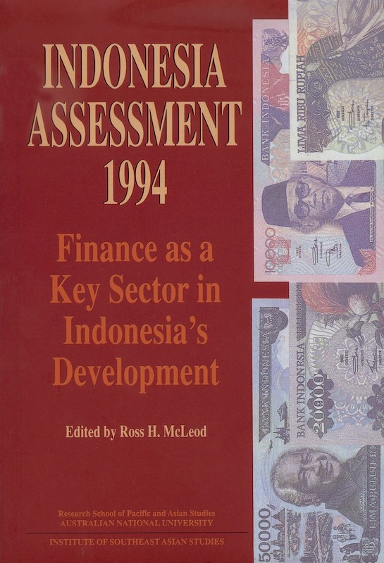 Indonesia Assessment 1994: Finance as a Key Sector in Indonesia's Development