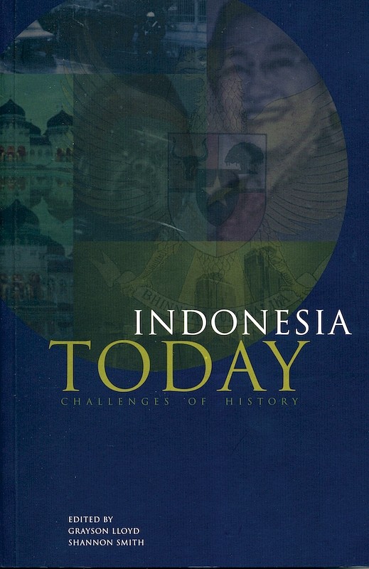 Indonesia Today: Challenges of History