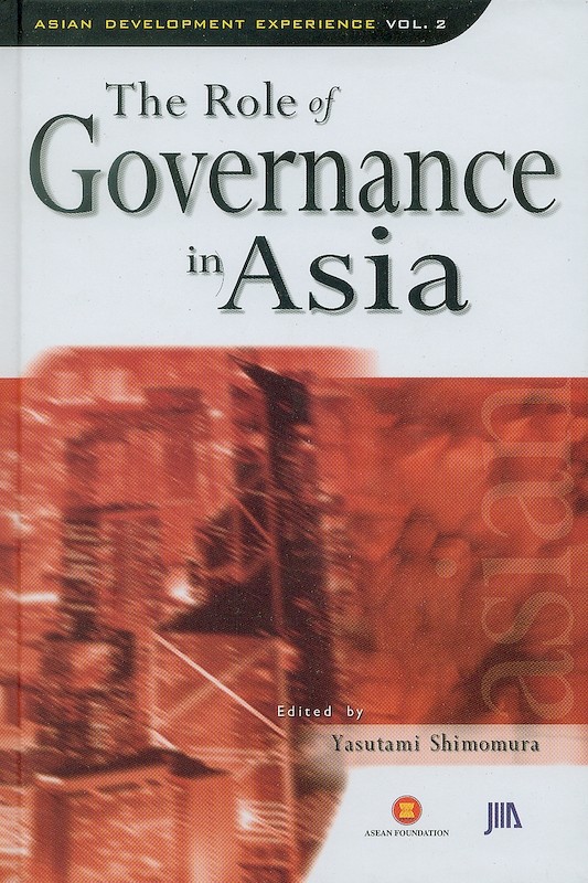 Asian Development Experience Vol. 2: The Role of Governance in Asia