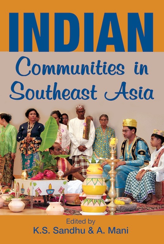 Indian Communities in Southeast Asia (First Reprint 2006)