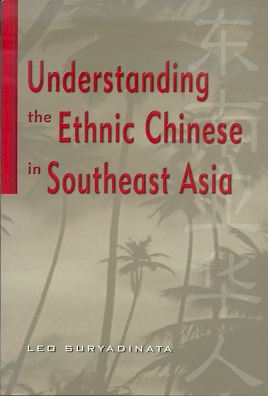 Understanding the Ethnic Chinese in Southeast Asia