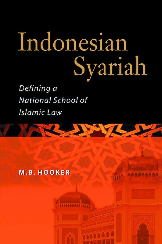 Indonesian Syariah: Defining a National School of Islamic Law