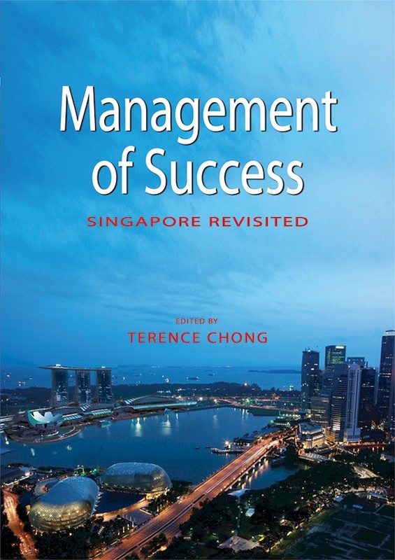 Management of Success: Singapore Revisited