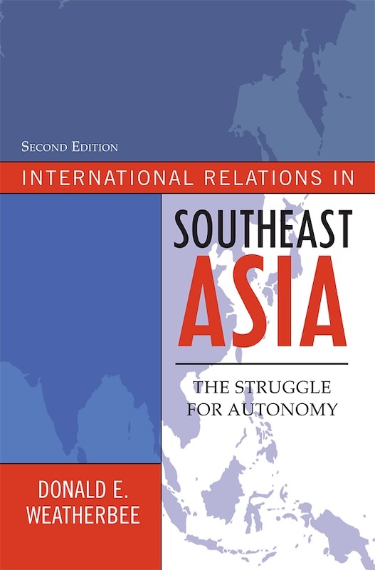 International Relations in Southeast Asia: The Struggle for Autonomy