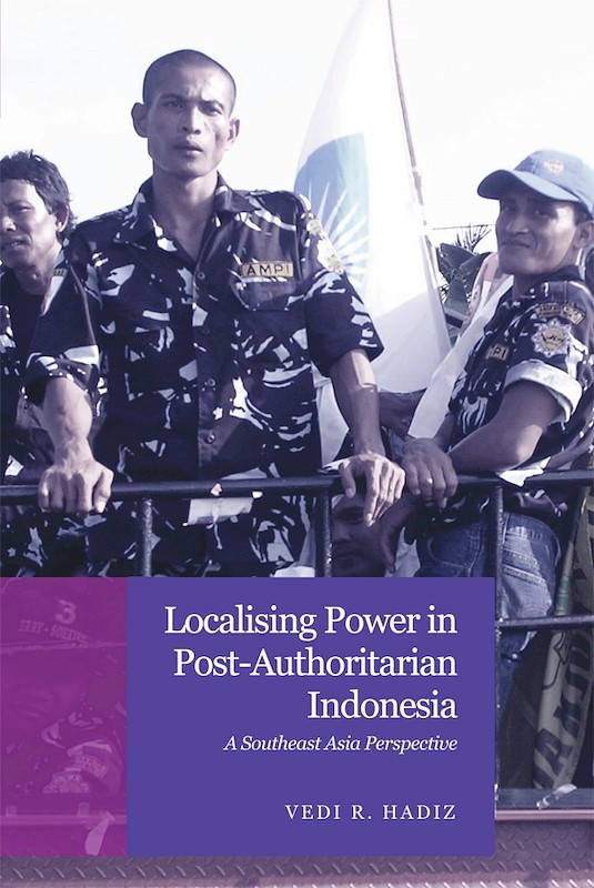 Localising Power in Post-Authoritarian Indonesia: A Southeast Asia Perspective