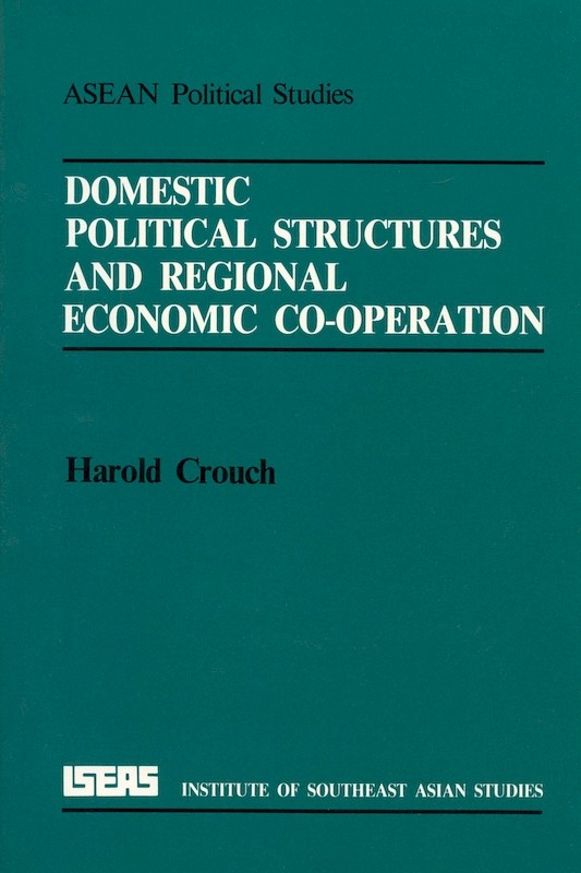 Domestic Political Structures and Regional Economic Cooperation 