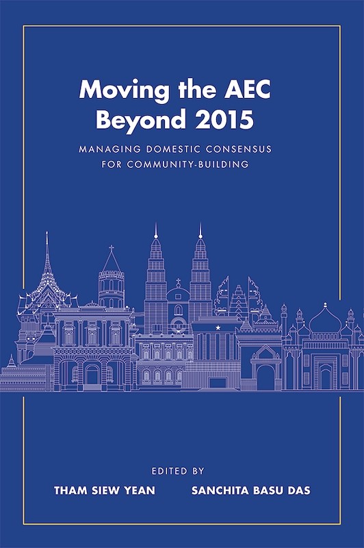 Moving the AEC Beyond 2015: Managing Domestic Consensus for Community-Building 