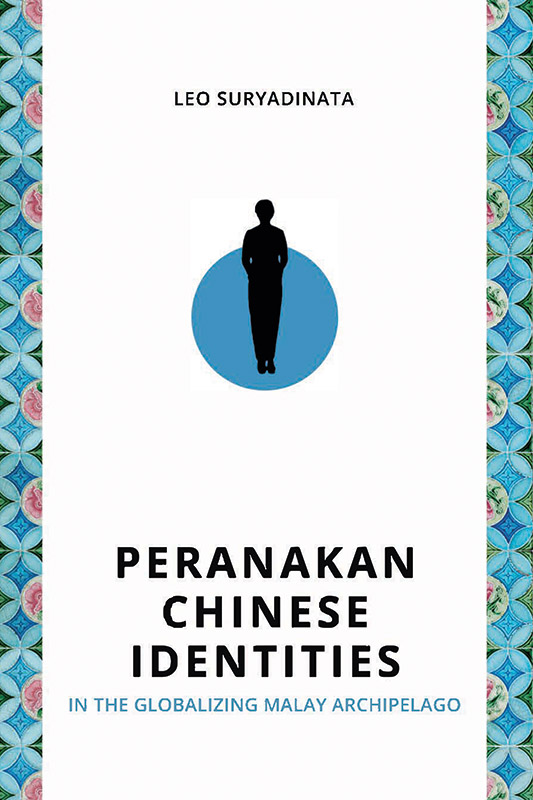 Peranakan Chinese Identities in the Globalizing Malay Archipelago
