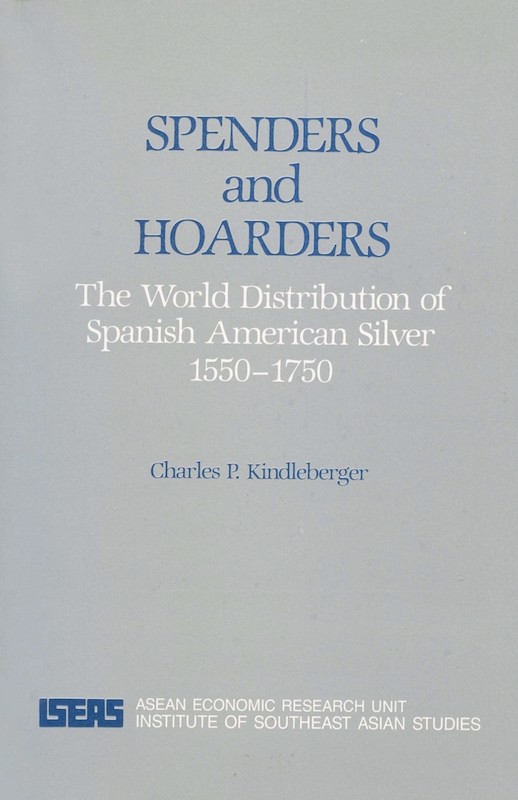 Spenders and Hoarders: The World Distribution of Spanish American Silver 1550 - 1750