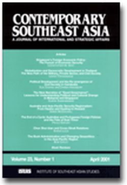 Contemporary Southeast Asia: A Journal of International and Strategic Affairs Vol. 23/1 (Apr 2001)