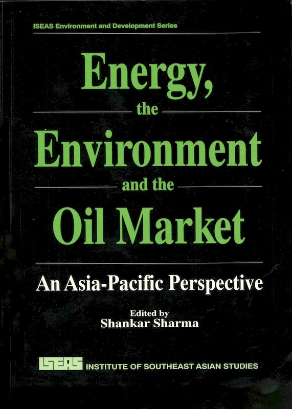 Energy, the Environment and the Oil Market: An Asia-Pacific Perspective