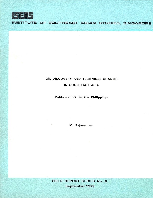 Oil Discovery and Technical Change in Southeast Asia: Politics of Oil in the Philippines