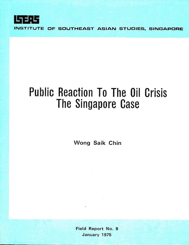 Public Reaction to the Oil Crisis: The Singapore Case