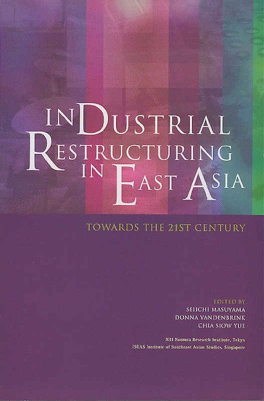 Industrial Restructuring in East Asia: Towards the 21st Century