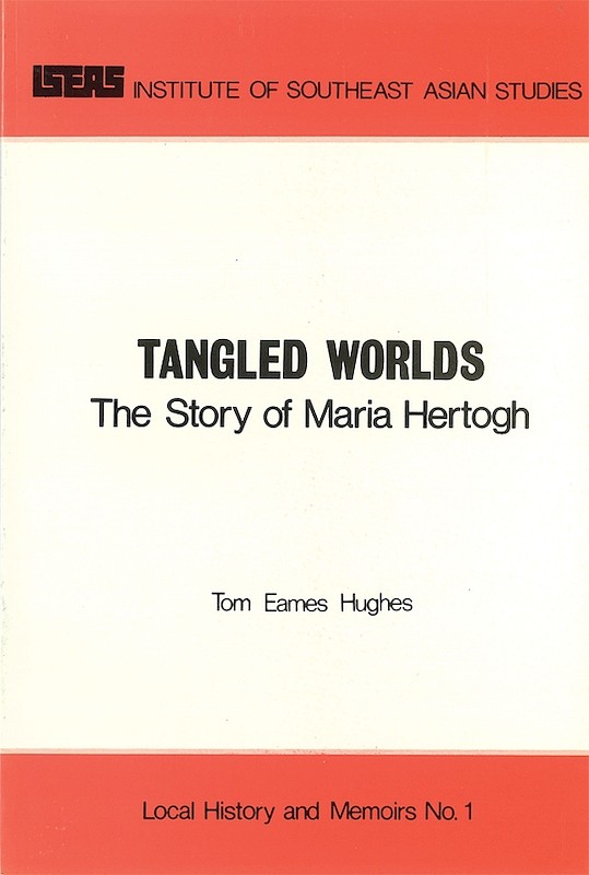 Tangled Worlds: The Story of Maria Hertogh
