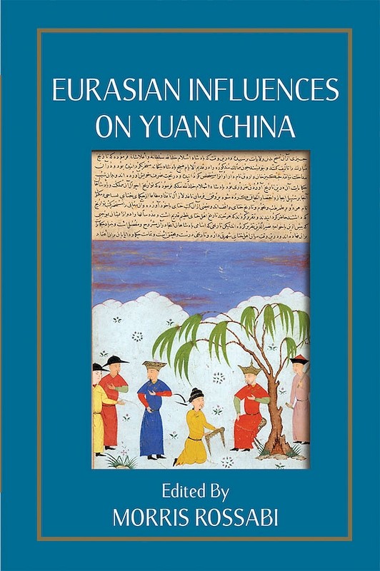 Eurasian Influences on Yuan China