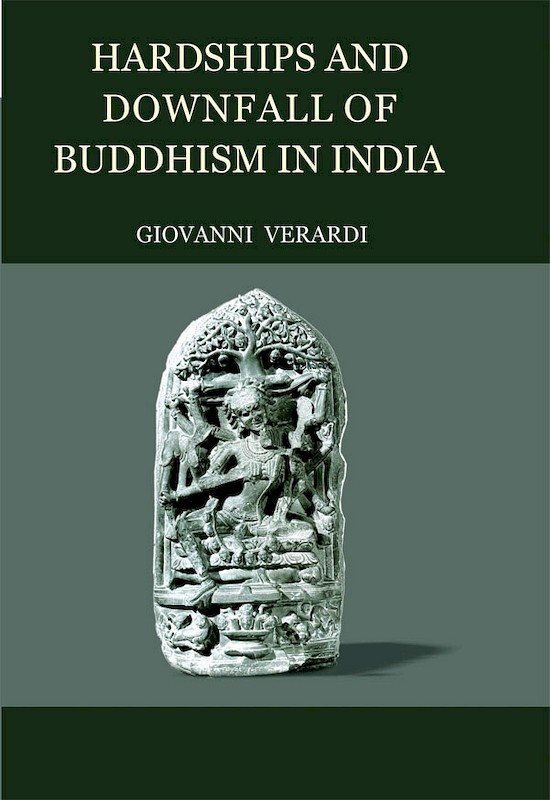 Hardships and Downfall of Buddhism in India