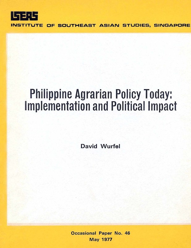 Philippine Agrarian Policy Today: Implementation and Political Impact