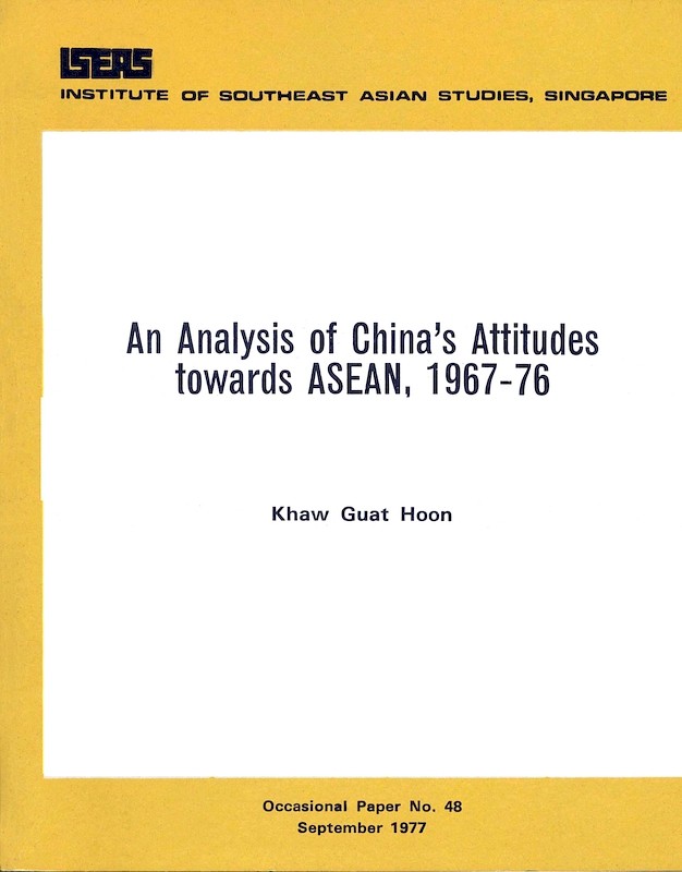 An Analysis of China's Attitudes towards ASEAN, 1967-76