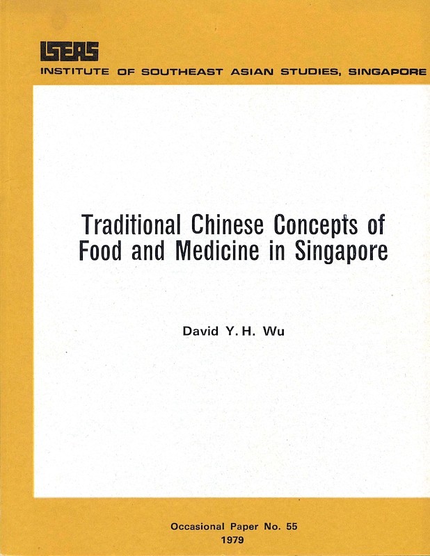 Traditional Chinese Concepts of Food and Medicine in Singapore